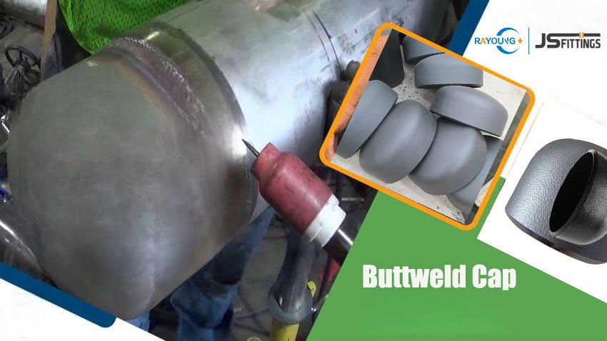 buttweld caps used pipeline system
